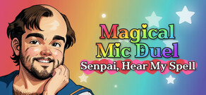 Magical Mic Duel: Senpai, Hear My Spell