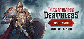 Deathless. Tales of Old Rus