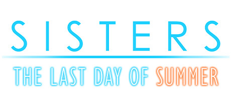 Sisters: Last Day of Summer