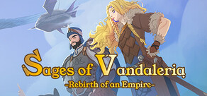 Sages of Vandaleria: Rebirth of an Empire