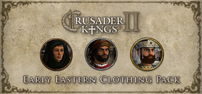 Crusader Kings II: Early Eastern Clothing Pack