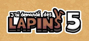 J’ai demandé des lapins 5