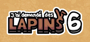 J’ai demandé des lapins 6