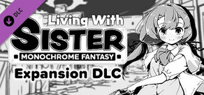 Living With Sister: Monochrome Fantasy - Expansion DLC