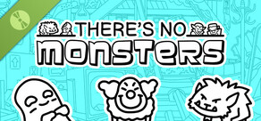 There's No Monsters Demo