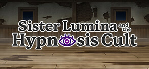 Sister Lumina and the Hypnosis Cult