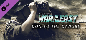 Gary Grigsby's War in the East: Don to the Danube