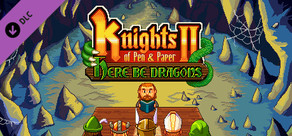 Knights of Pen and Paper 2 - Here Be Dragons