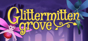 Glittermitten Grove