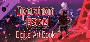 Operation Babel: New Tokyo Legacy - Digital Art Book