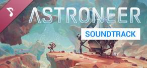 ASTRONEER (Original Soundtrack)