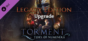 Torment: Tides of Numenera - Legacy Edition Upgrade