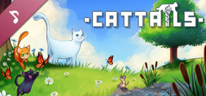 Cattails Original Soundtrack & Deluxe Content