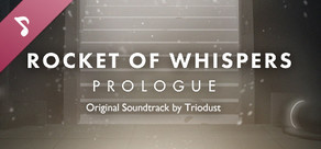 Rocket of Whispers: Prologue Original Soundtrack