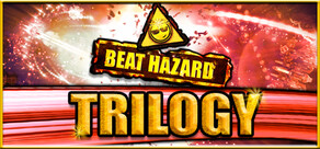 Beat Hazard Trilogy