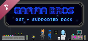 Gamma Bros OST & Supporter Pack