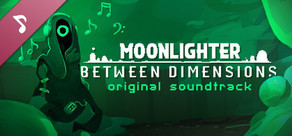 Moonlighter: Between Dimensions Original Soundtrack