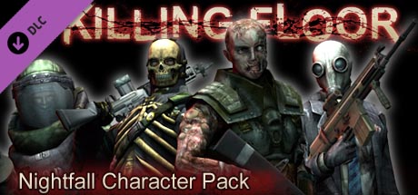 Killing Floor: Nightfall Character Pack