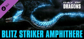 Day of Dragons - Blitz Striker Amphithere