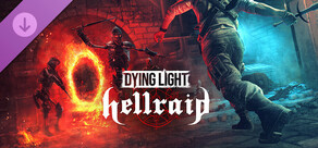 Dying Light - Hellraid