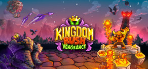 Kingdom Rush Vengeance - Tower Defense