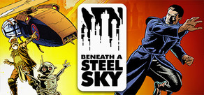 Beneath a Steel Sky (1994)