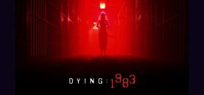 DYING : 1983