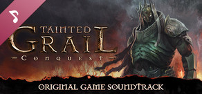 Tainted Grail: Conquest — Soundtrack