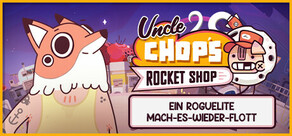 Uncle Chop's Rocket Shop