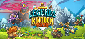 Legends of Kingdom Rush