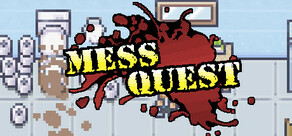 Mess Quest