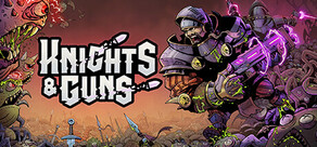 Knights & Guns