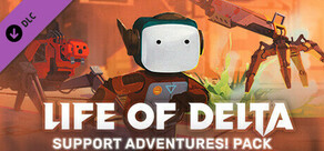 Life of Delta - Support Adventures! Pack