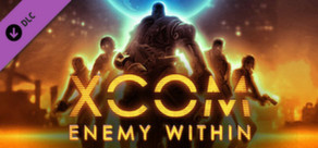 XCOM: Enemy Within