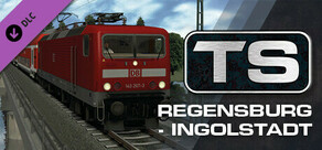 Train Simulator: Regensburg – Ingolstadt Route Add-On