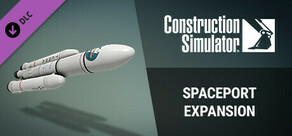 Construction Simulator - Spaceport Expansion