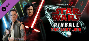 Pinball FX - Star Wars™ Pinball: The Last Jedi