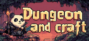 Dungeon and Craft