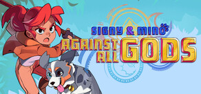 Signy & Mino: Against All Gods