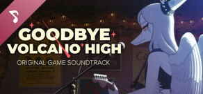 Goodbye Volcano High Soundtrack