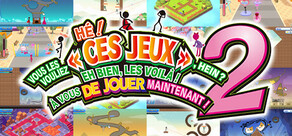 HÉ ! VOUS LES VOULIEZ « CES JEUX », HEIN ? EH BIEN, LES VOILÀ ! À VOUS DE JOUER MAINTENANT ! 2