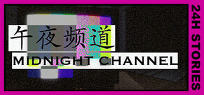 24H Stories: Midnight Channel