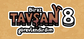 Biraz tavşan görevlendirdim 8