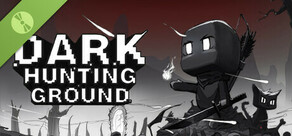 Dark Hunting Ground Demo