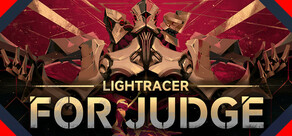 Lightracer: For Judge