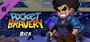 Pocket Bravery - Rick