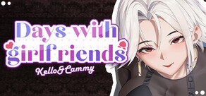 Days with girlfriends : Kello&Cammy