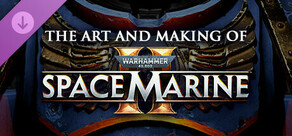 Warhammer 40,000: Space Marine 2 - The Art and Making of