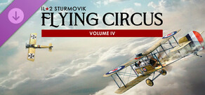 IL-2 Sturmovik: Flying Circus - Volume IV