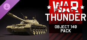 War Thunder - Object 140 Pack